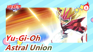 [Yu-Gi-Oh ZEXAL 79] Astral Union / Upload Ulang_3