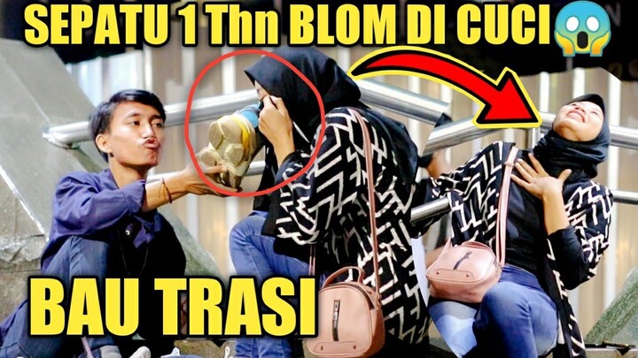 PRANK PACAR NYIUM SEPATU SAMPE NGGAK TAHAN BAU NYA