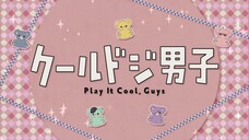 Play It Cool, Guys Episode 22