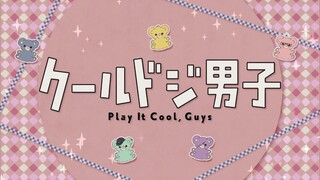 Play It Cool, Guys Episode 24