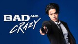 Bad and Crazy Ep7 - English Sub (1080p)