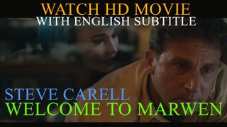 Welcome to Marwen (HD WITH ENGLISH SUBTITLE)