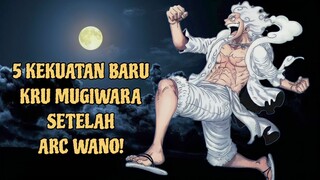 5 Upgrade kekuatan setelah arc WANO - one piece