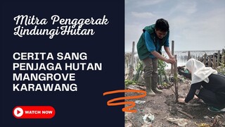 TOBAT! Dari Perusak Jadi Juru Selamat: Upaya Menjaga Pesisir Karawang, Jawa Barat Dari Kerusakan