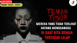 HATI HATI  !! HANTU INI YANG AKAN DATANG SAAT KITA TERTIDUR - Alur Cerita Teman Tidur ( 2023 )