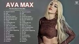 Ava Max Greatest Hits Songs Full Playlist
