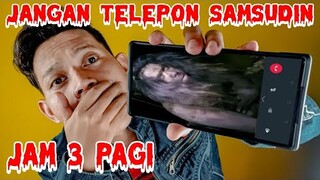 Jangan Telepon Samsudin Jam 3 Pagi...