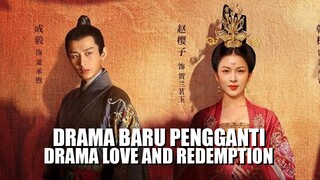 Love and Redemption Tamat, Drama Cheng Yi The Promise of Chang’an Tayang 😍