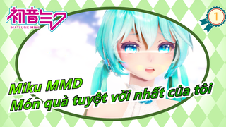 [Miku MMD] Bạn là món quà tuyệt vời nhất của tôi/ Mừng sinh nhật Miku năm 2020_1