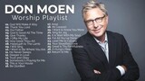 Don Moen Praise & Worship Playlist HD ðŸŽ¥