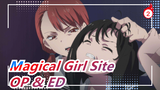 Magical Girl Site | OP & ED (Versi Lengkap)_A2