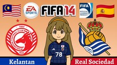 Kinako FIFA 14 | Kelantan VS Real Sociedad