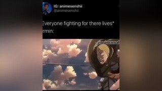 fyp foryou foryoupage anime animememes animeme animememeshub  animeedit animeotaku  weebs weebsociety aot AttackOnTitan arminarlert