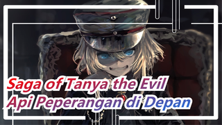 [Saga of Tanya the Evil / War-Centric] Api Peperangan!Singkirkan Dewa Sombong dari Pekerjaan!!!