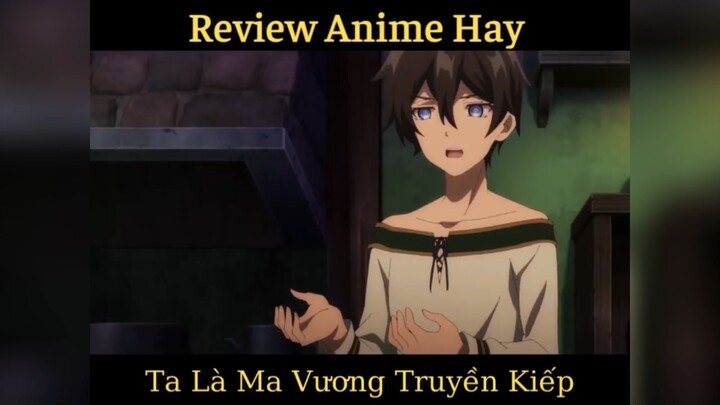 #review anime: Ta là ma vương truyền kiếp p10