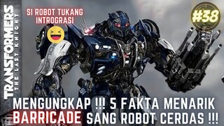 MENGUNGKAP !!! FAKTA MENARIK TENTANG BARRICADE SANG DECEPTICONS PINTAR !!? #38