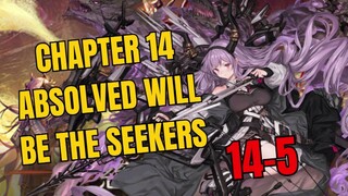 [14-5] Chapter 14 Absolved Will Be The Seekers Arknights