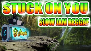 STUCK ON YOU - SLOW JAM REGGAE REMIX (LIONEL RICHIE) DJ JHANZKIE 2022