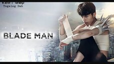 Blade Man Episode 10| Tagalog Dubbed