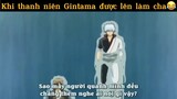 Thanh niên Gintama được lên làm cha