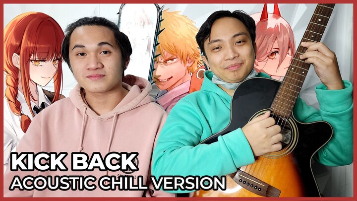 Kick Back Acoustic "Chill Version" | Chainsaw Man OP 1 | Acoustic Cover by Onii-Chan