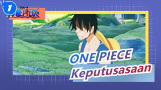 ONE PIECE| Keputusasaan dan awal dari petualangan baru_1