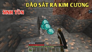 THỬ THÁCH SINH TỒN || TRONG THẾ GIỚI ĐÀO VẬT NÀY RA VẬT KHÁC ĐÀO SẮT RA KC TRONG MINECRAFT