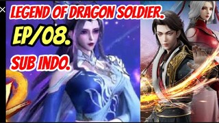 Legend of Dragon Soldier Ep08 Sub indo