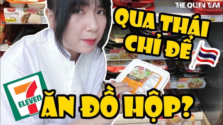 Ăn Hết Đồ Hộp Trong Siêu Thị 7-Eleven Của Thái Lan Cùng The Queen Team P.1