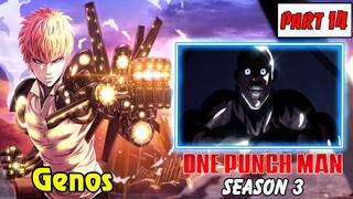 One Punch Man Season 3 : Hiệp Hội Quái Vật | Part 14 Genos Tham Gia Cuộc Chiến