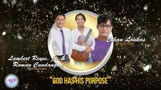 Ethan Loukas sings "God Has His Purpose" by Lambert Reyes Jr. and Roman Cundangan | ASOP Special