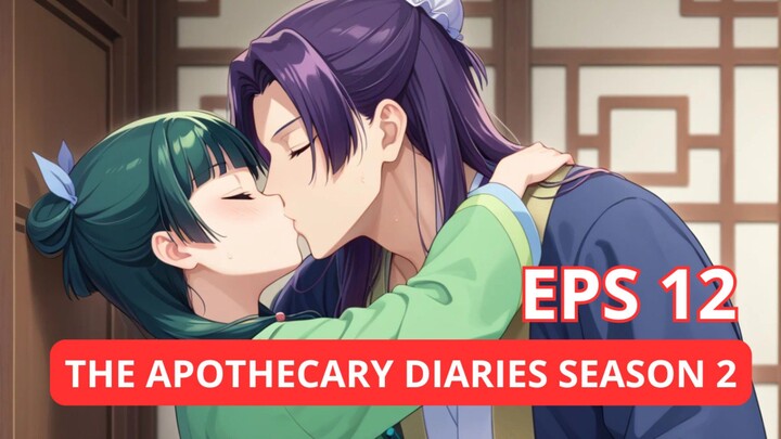 The Apothecary Diaries / Kusuriya No Hitorigoto Season 2 Episode 12