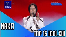 NAKEI - TAK SEGAMPANG ITU | TOP 15 INDONESIAN IDOL XIII |