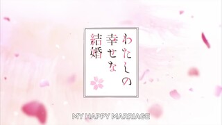 My Happy Marriage Episode 1