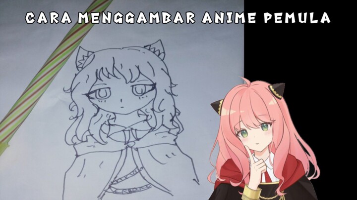 menggambar anime pemula [Anya floger]