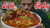 Ẩm Thực Lương Sơn Bạc - Cá Lóc Sốt Siêu Cay - Survival cooking / P22