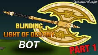 =AQW= BLINDING LIGHT OF DESTINY (BLoD) BOT + GUIDE PART 1 [GRIMOIRE 3.8]