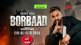 Borbaad new bangla movie 2025 action movie for sakib khan 2025 #bangla movie
