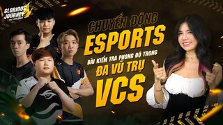 [Chuyển động Esports] Tuần 4 - Bài kiểm tra phong độ trong đa vũ trụ VCS