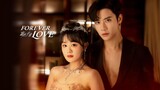🇨🇳 Forever Love (2023) EP.22 (Eng Sub)