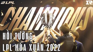 Hẹn gặp lại các bạn tại Mùa Hè | Hồi tưởng: LPL Mùa Xuân 2022