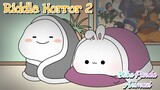 Riddle Horror 2 || Bubu Panda Animasi