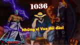 [Phân tích OP 1036]. Zoro - King: Những vị Vua đối đầu! Luffy, Kaido & Joy Boy!