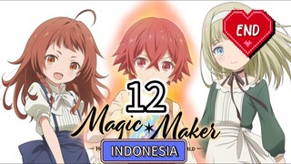 Magic Maker: Isekai Mahou no Tsukurikata #12 END