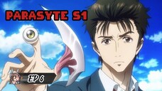 PARASYTE S1 EP6 (Eng Sub) [HD]