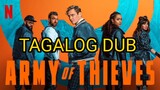 Army of Thieves (Tagalog Dubbed) Movie