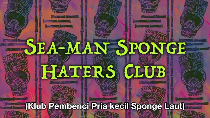 Spongebob Sub Indo | Eps 7b Sponge Haters Club | season 13