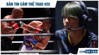 Bản tin Cảm Thể Thao #25 | Fan bức xúc vì Tyson bị "cướp" chiến thắng, Zeros & Violet gia nhập SBTC