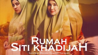 Rumah Siti Khadijah ~Ep2~