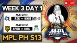 LIVE! MPL PHILIPPINES S13 Week 3 Day 1